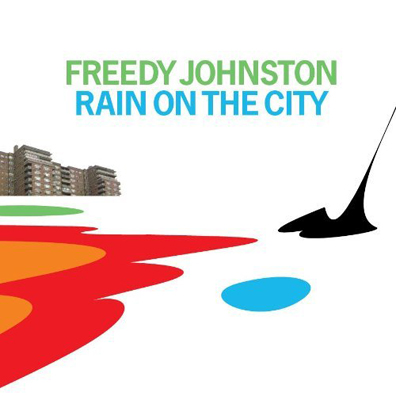 Freedy Johnston Rain on the City