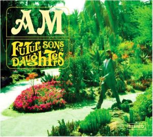 Album Review: AM’s ‘Future Sons & Daughters’