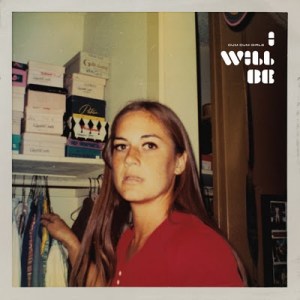 DUM DUM GIRLS > I Will Be