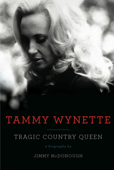 Tammy Wynette by Jimmy McDonough Tammy Wynette by Jimmy McDonough