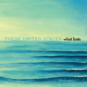 These United States: What Lasts