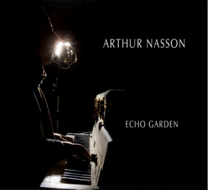 Arthur Nasson: Echo Garden