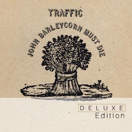 Traffic_John Barleycorn must die deluxe edition