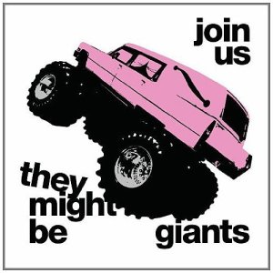 They Might Be Giants:  Join Us