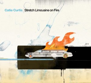 Catie Curtis:  Stretch Limousine On Fire