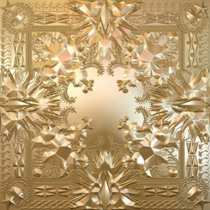 Jay-Z and Kanye West: Watch The Throne