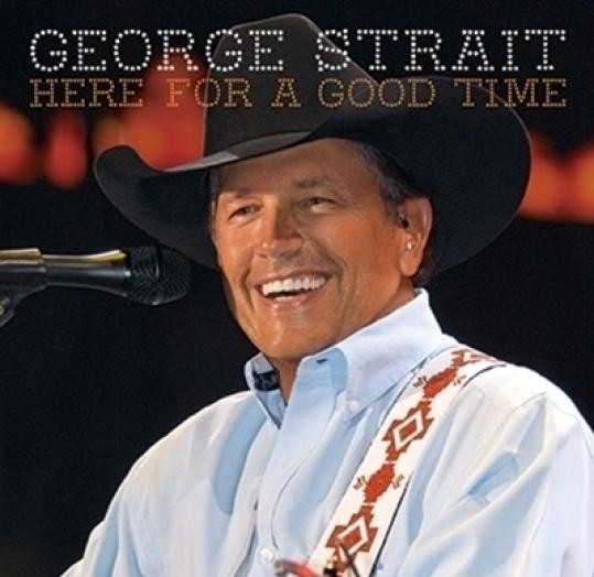 george strait here for a good time bigger
