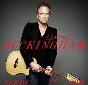 Lindsey Buckingham: Seeds We Sow