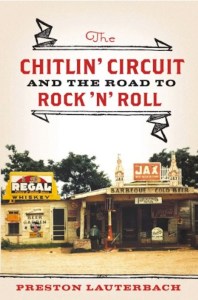 Review: The Chitlin’ Circuit And The Road To Rock And Roll