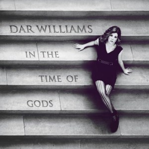 Dar Williams: In the Time of Gods