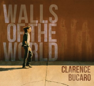 Clarence Bucacro: Walls Of The World