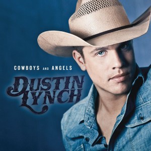 Behind the Song: Dustin Lynch, “Cowboys and Angels”