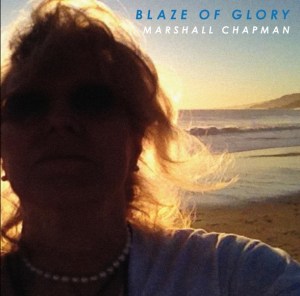 Marshall Chapman: Blaze of Glory