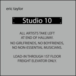 Eric Taylor: Studio 10