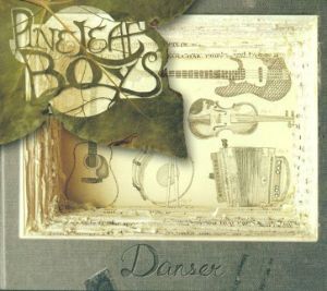 Pine Leaf Boys: Danser