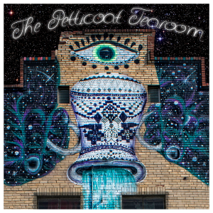 Album Premiere: The Petticoat Tearoom,  The Petticoat Tearoom
