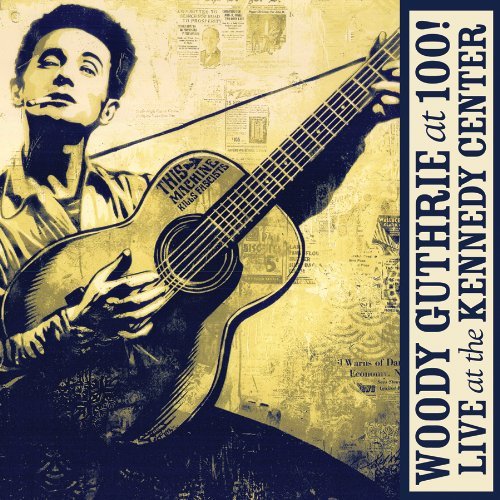 woody guthrie at 100