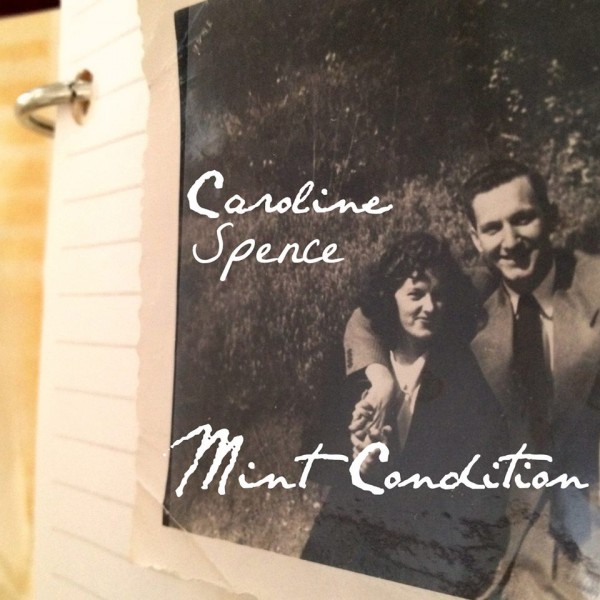 Caroline Spence, Mint Condition