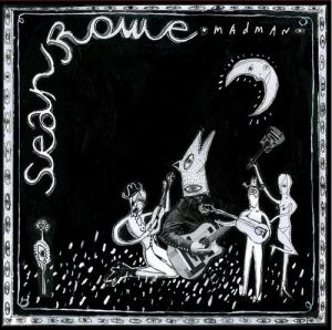 Sean Rowe: Madman