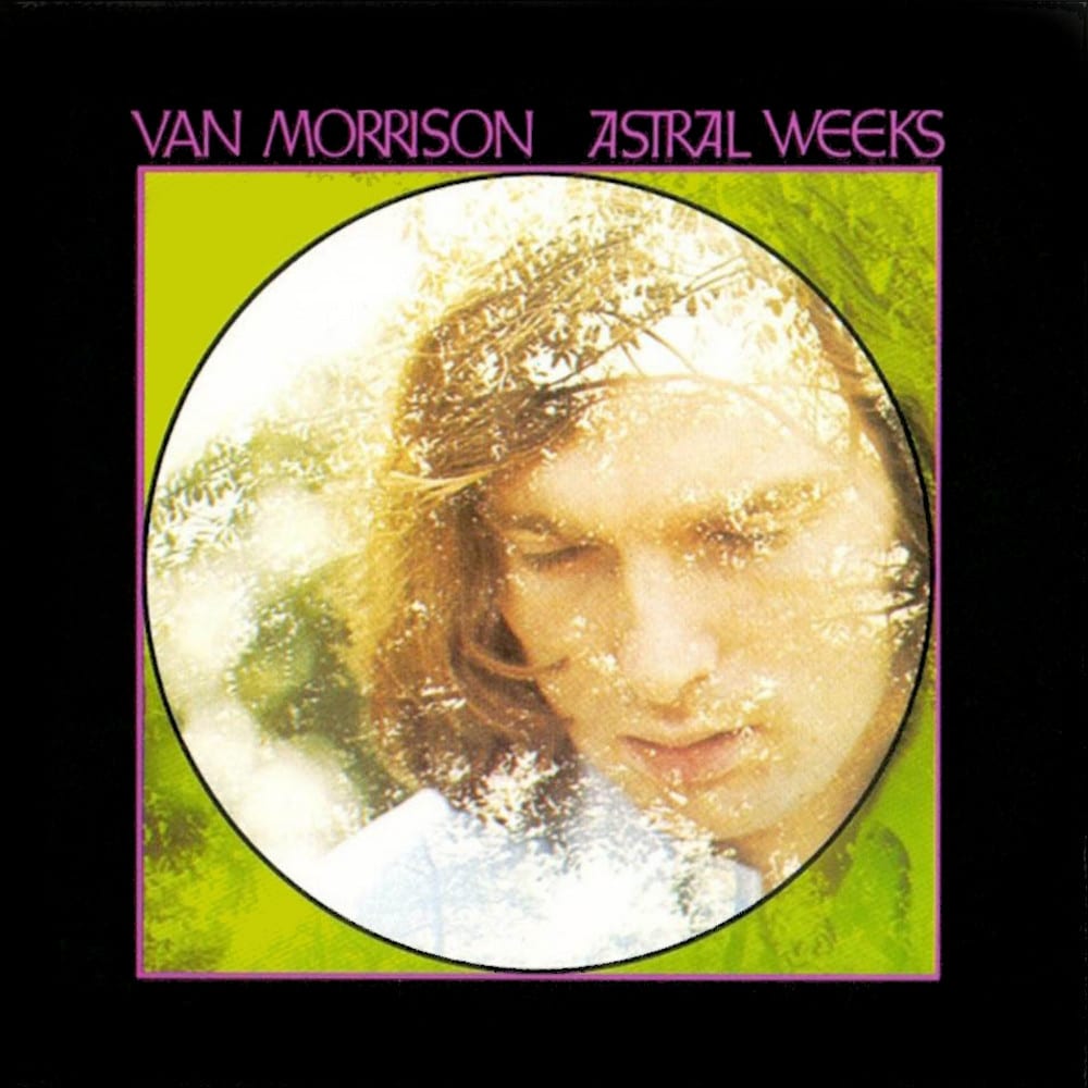 Van Morrison Astral Weeks