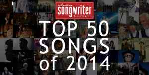 American Songwriter’s Top 50 Songs Of 2014