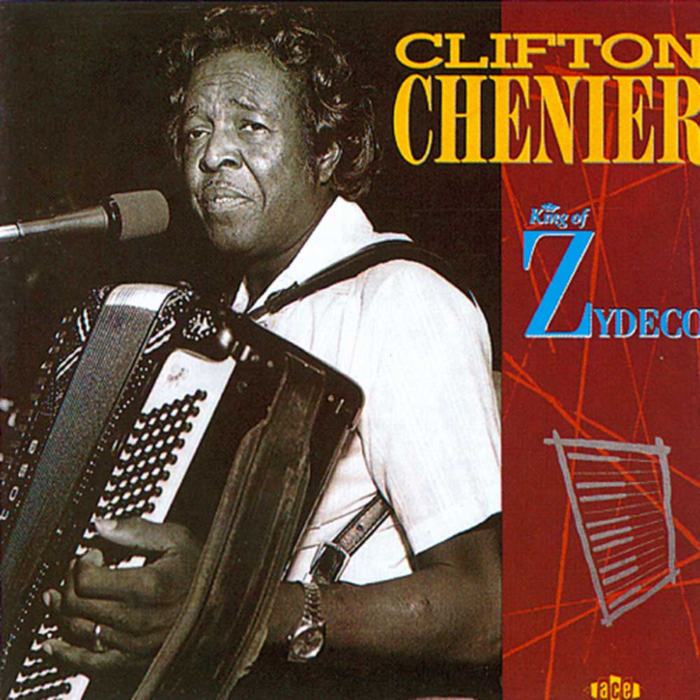 CliftonChenierKingOf