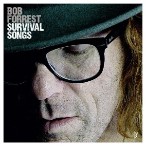 Bob Forrest: Survival Songs