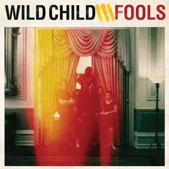 Wild-Child-Fools-e1436287578190