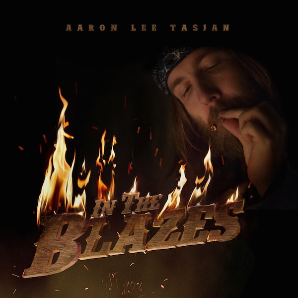Aaron Lee Tasjan - In the Blazes