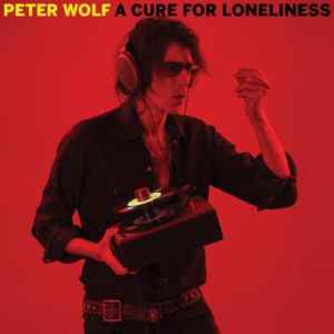 Peter Wolf To Release Eighth Studio Album, A Cure For Loneliness