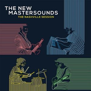 The New Mastersounds: The Nashville Session