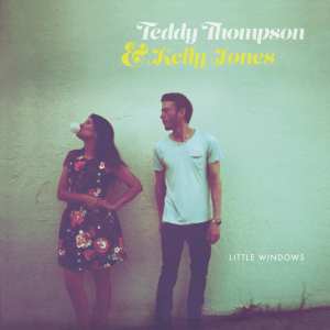 Teddy Thompson and Kelly Jones: Little Windows