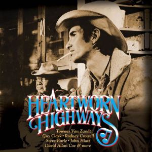 Soundtrack to Beloved Documentary Heartworn Highways Slated for Deluxe Release