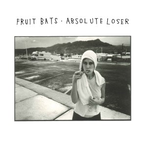 Fruit Bats: Absolute Loser