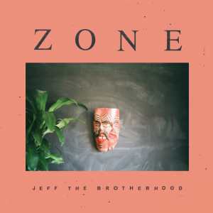 JEFF The Brotherhood Releases Single Off Upcoming Zone LP