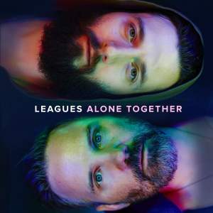 Song Premiere: LEAGUES, “Slow And Steady”