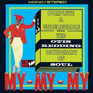 Otis Redding: Complete and Unbelievable … The Otis Redding Dictionary of Soul (50th Anniversary Edition)