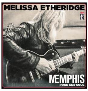 Melissa Etheridge: Memphis Rock And Soul