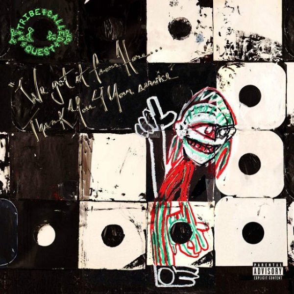 A Tribe Called Quest, We Got It from Hereu 4 Your Service