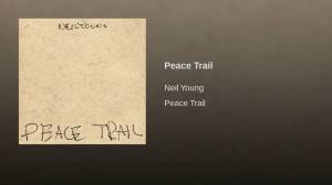 Neil Young: Peace Trail