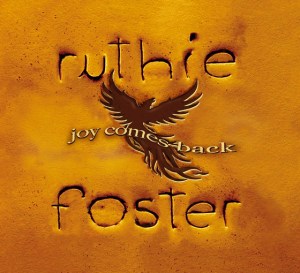 Ruthie Foster: Joy Comes Back