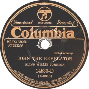 Blind Willie Johnson, “John The Revelator”