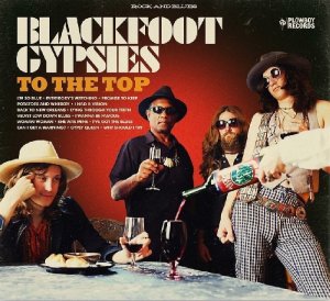 Blackfoot Gypsies: To The Top