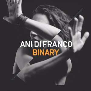 Ani DiFranco: Binary