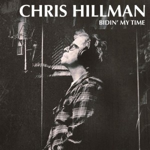 Chris Hillman Readies Tom Petty-Produced Album Bidin’ My Time