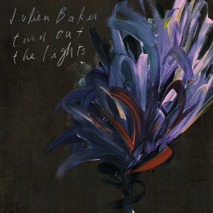 Julien Baker: Turn Out The Lights