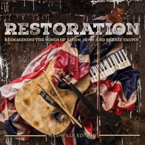 Various Artists: RESTORATION — Reimagining the Songs of Elton John and Bernie Taupin