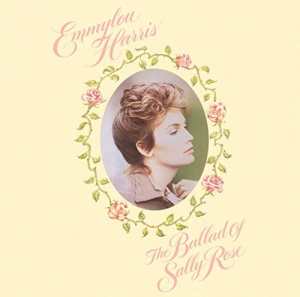 Emmylou Harris: The Ballad of Sally Rose (Expanded Edition)