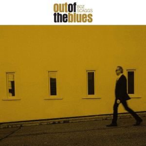 Boz Scaggs: Out Of The Blues