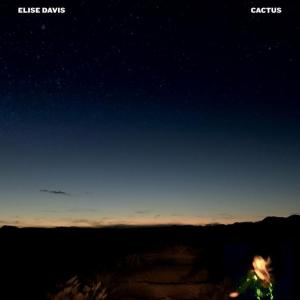 Elise Davis: Cactus